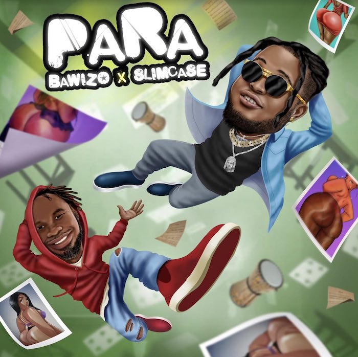 Bawizo Ft. Slimcase – Para