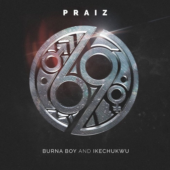 69 Ft. Burna Boy & Ikechukwu