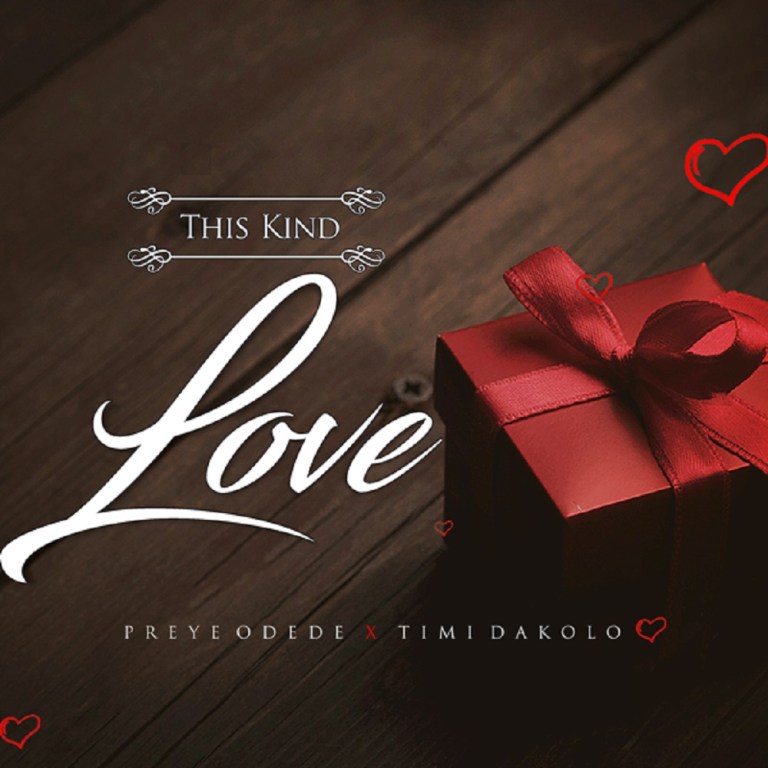 This Kind Love Ft. Timi Dakolo