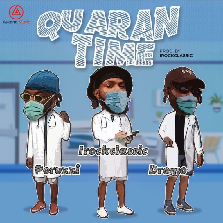 Irock Classic – Quarantime Ft. Peruzzi & Dremo