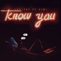Know You Ft. Simi