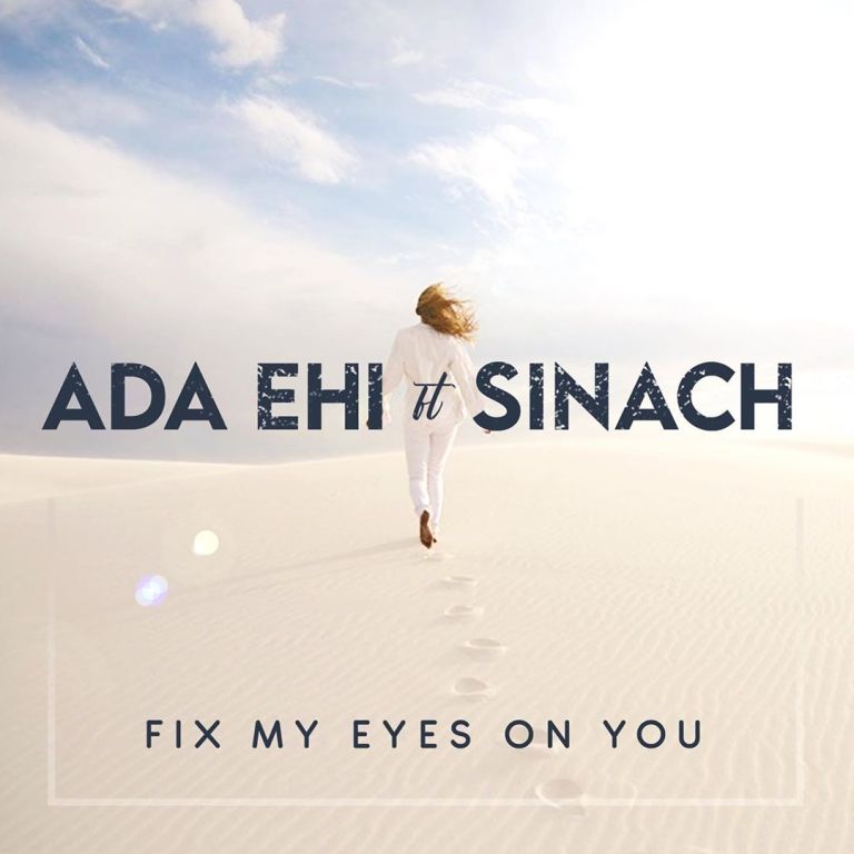 Fix My Eyes On You Ft. Sinach