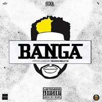Banga (Prod. Bossbeatz)