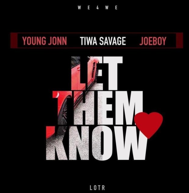 Young John – Let Them Know Ft. Tiwa Savage & Joeboy