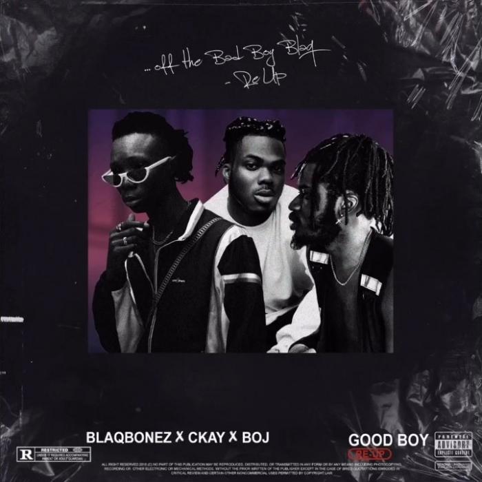 Good Boy Ft. Boj & Ckay