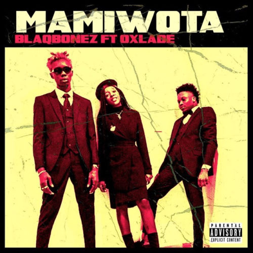 Mamiwota Ft. Oxlade