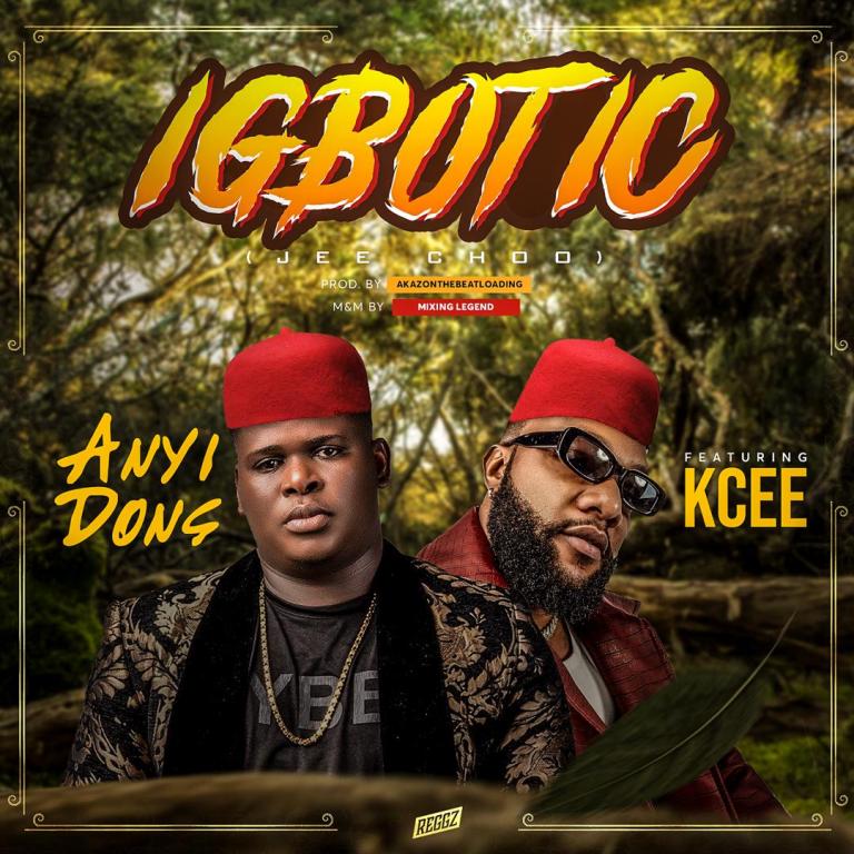 Anyidons – Igbotic (Jee Choo) Ft. Kcee