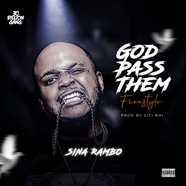 God Pass Them Ft. Citiboi