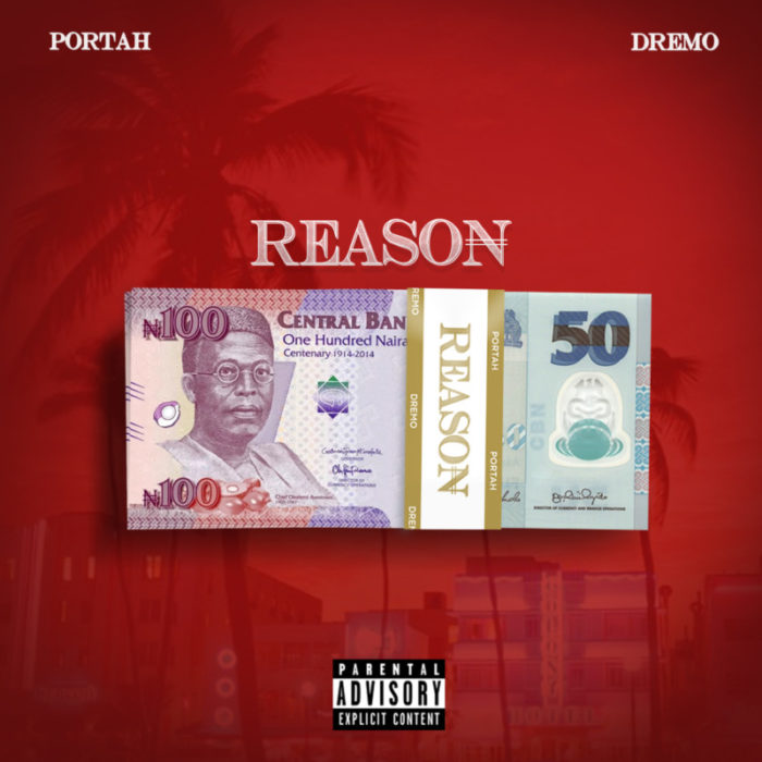 Portah X Dremo – “Reason”