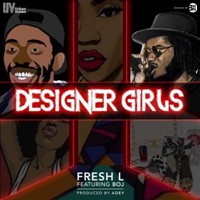 Fresh L – “Designer Girls” Ft. Boj