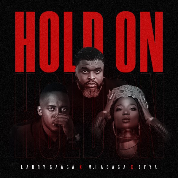 Hold On Ft. M.I Abaga, Efya