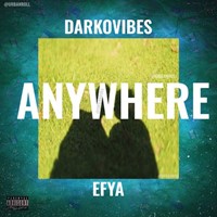Anywhere Ft. Efya (Prod. Mog Beatz)