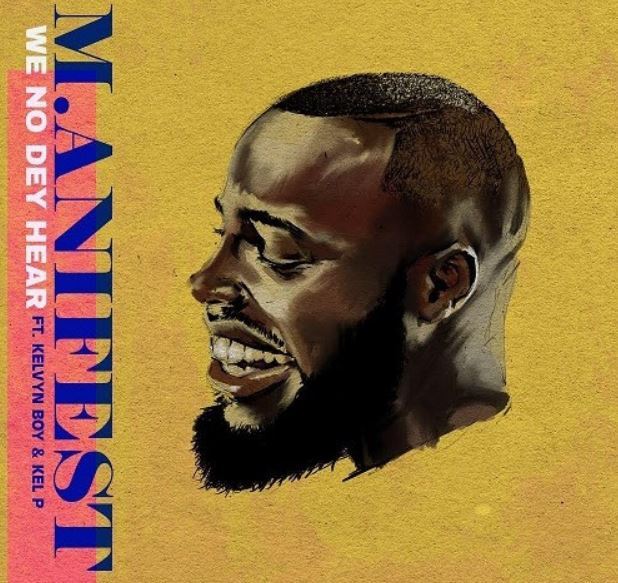 We No Dey Hear Ft. Kelvyn Boy