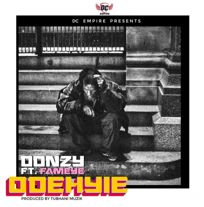 Donzy – Odehyie Ft. Fameye
