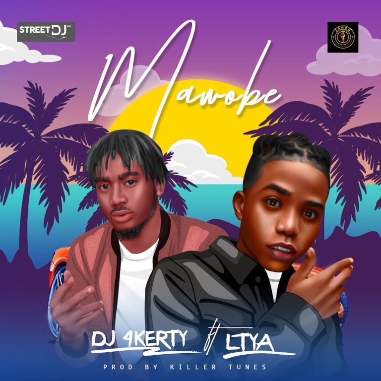 Dj 4Kerty – Mawobe Ft. Lyta