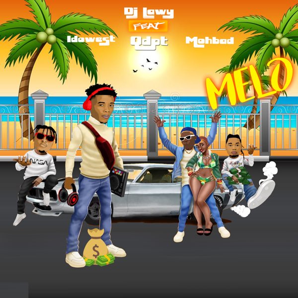 Dj Lawy – Melo Ft. Qdot, Mohbad, Idowest