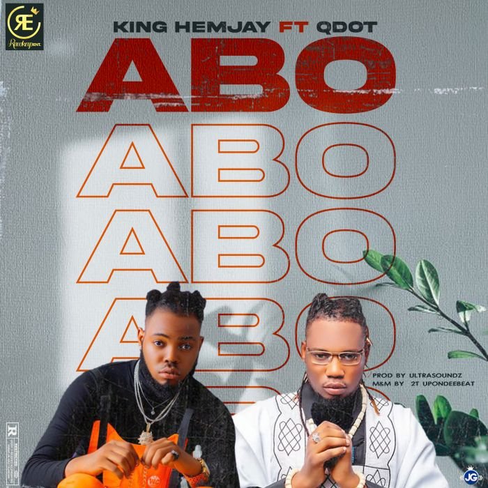 King Hemjay Ft. Qdot – Abo