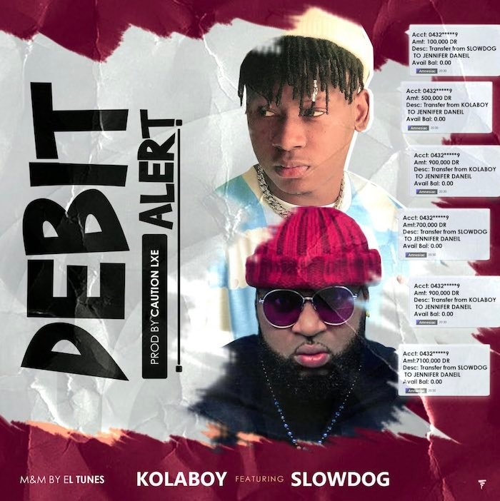 Debit Alert -  Ft. Slowdog