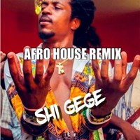 Shi Gege (Afro-House Remix)