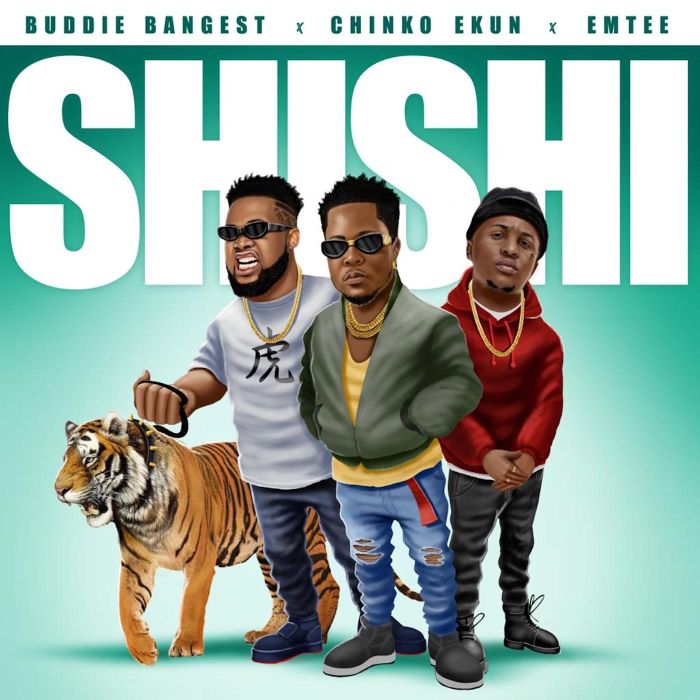 Buddie Bangest X Chinko Ekun X Emtee – Shishi