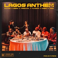 Lagos Anthem (Remix) Ft. Oberz, Frescool, Oladips, Kabex & Trod