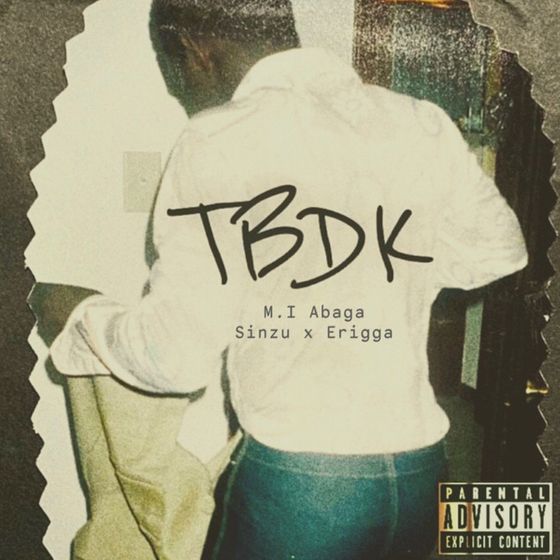 Tbdk Ft. Erigga X Sinzu